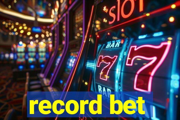 record bet